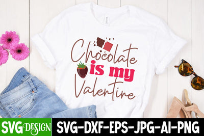 Chocolate is my Valentine SVG Cut File, Chocolate is my Valentine SVG Design, Chocolate SVG Cut File, Chocolate Sublimation Design SVG BlackCatsMedia 