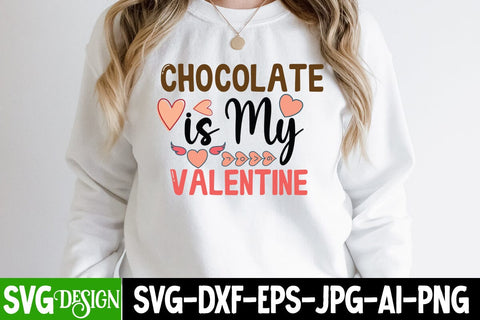 Chocolate is my Valentine SVG Cut File SVG BlackCatsMedia 