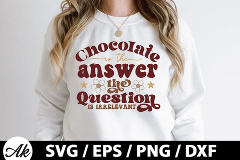 Chocolate is the answer the question is irrelevant Retro SVG SVG akazaddesign 