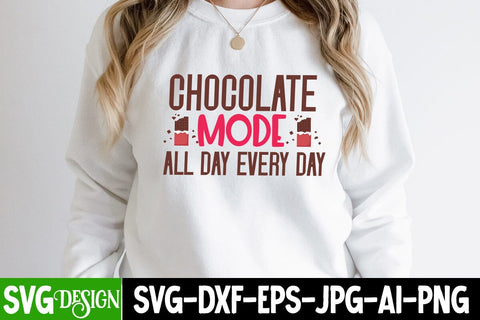 Chocolate Mode All Day Every Day SVG Cut File, Chocolate SVG Cut File, Chocolate Sublimation Design SVG BlackCatsMedia 