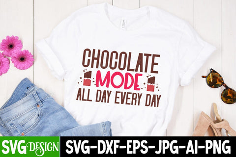 Chocolate Mode All Day Every Day SVG Cut File, Chocolate SVG Cut File, Chocolate Sublimation Design SVG BlackCatsMedia 