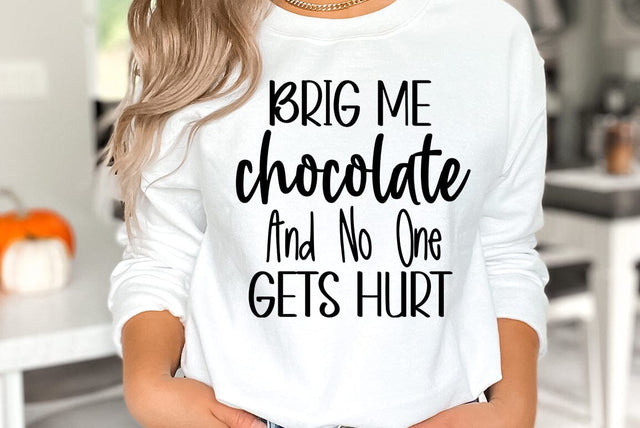 Chocolate SVG Design, brig me chocolate and no one gets hurt SVG FiveStarCrafting 