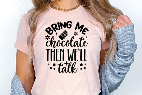 Chocolate SVG Design, Bring me chocolate then we will talk SVG FiveStarCrafting 