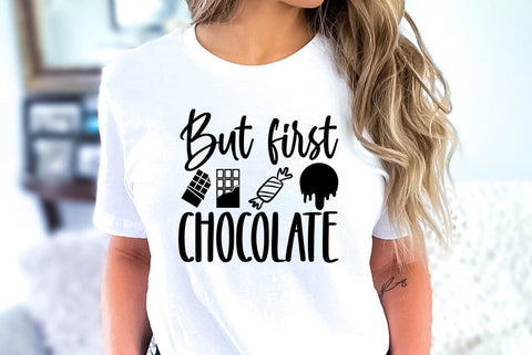 Chocolate SVG Design, But first chocolate SVG FiveStarCrafting 