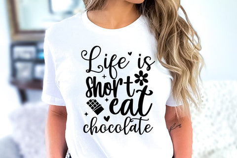 Chocolate SVG Design, Life is short eat chocolate SVG FiveStarCrafting 