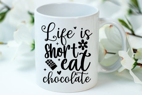 Chocolate SVG Design, Life is short eat chocolate SVG FiveStarCrafting 