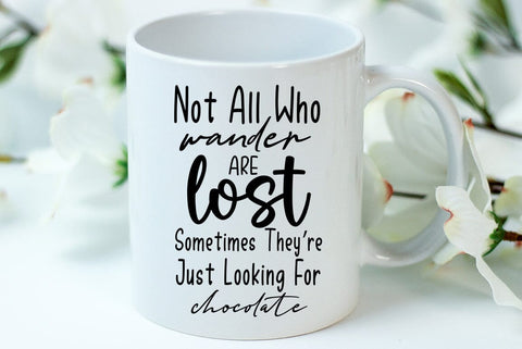 Chocolate SVG Design, Not all who wander are lost some are looking for chocolate SVG FiveStarCrafting 