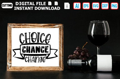 Choice Chance Change SVG Craftlabsvg24 