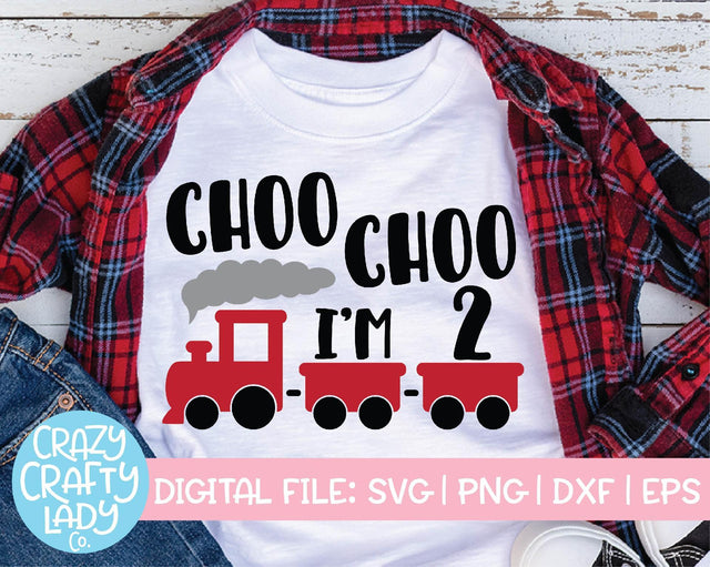 Choo Choo I'm 2 | Train Birthday SVG Cut File SVG Crazy Crafty Lady Co. 
