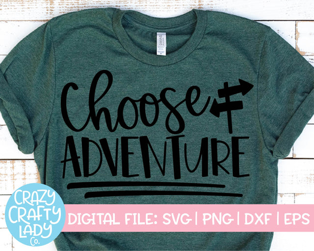 Choose Adventure | Inspirational Camping Quote SVG Cut File SVG Crazy Crafty Lady Co. 