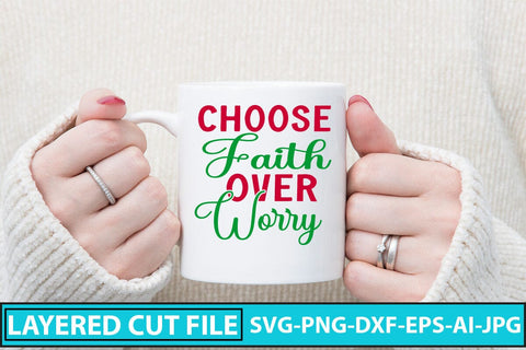 Choose Faith Over Worry SVG Cut File SVG Syaman 