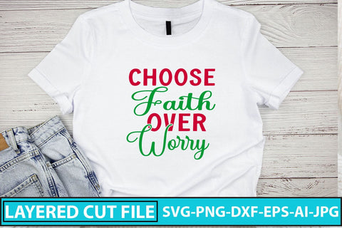 Choose Faith Over Worry SVG Cut File SVG Syaman 