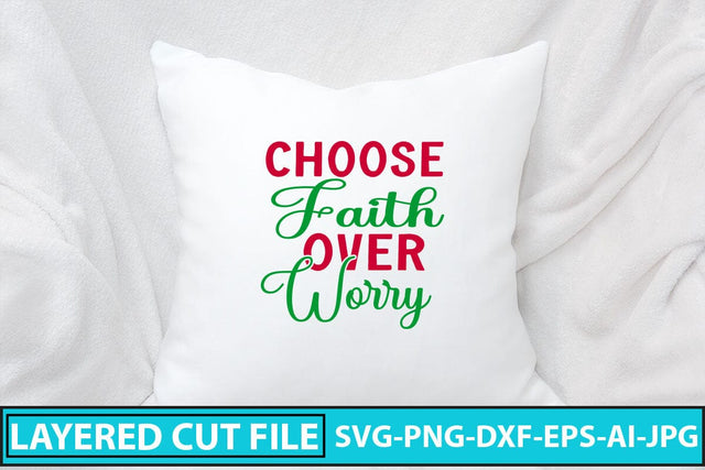 Choose Faith Over Worry SVG Cut File SVG Syaman 