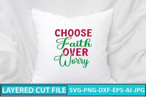 Choose Faith Over Worry SVG Cut File SVG Syaman 