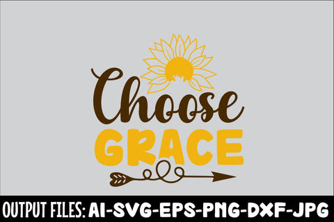 Choose Grace SVG DESIGN SVG Rafiqul20606 