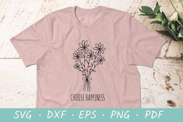Choose happiness SVG | Wildflower SVG | Flower bouquet SVG SVG Irina Ostapenko 