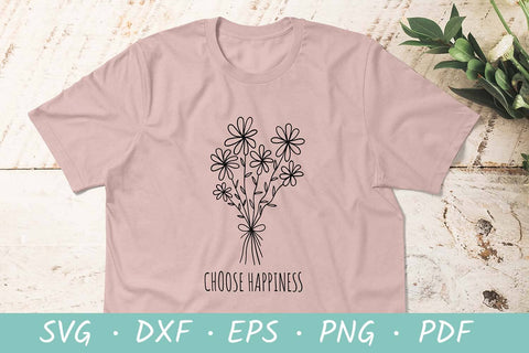 Choose happiness SVG | Wildflower SVG | Flower bouquet SVG SVG Irina Ostapenko 