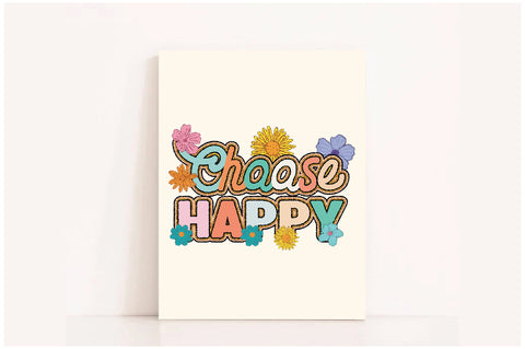 Choose Happy, Inspirational Quotes Sublimation Sublimation Jagonath Roy 