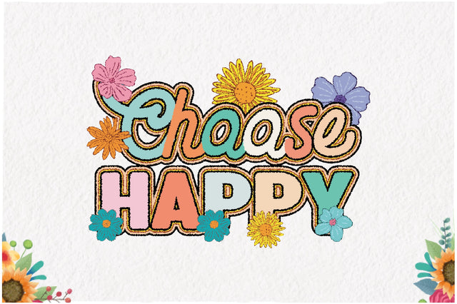 Choose Happy, Inspirational Quotes Sublimation Sublimation Jagonath Roy 