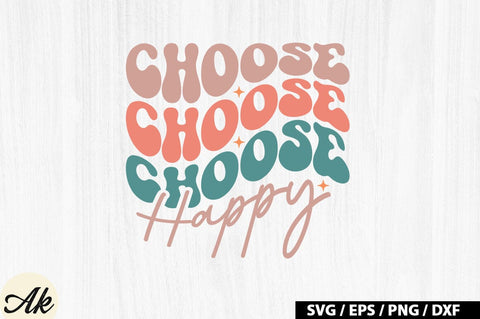 Choose happy Retro SVG SVG akazaddesign 