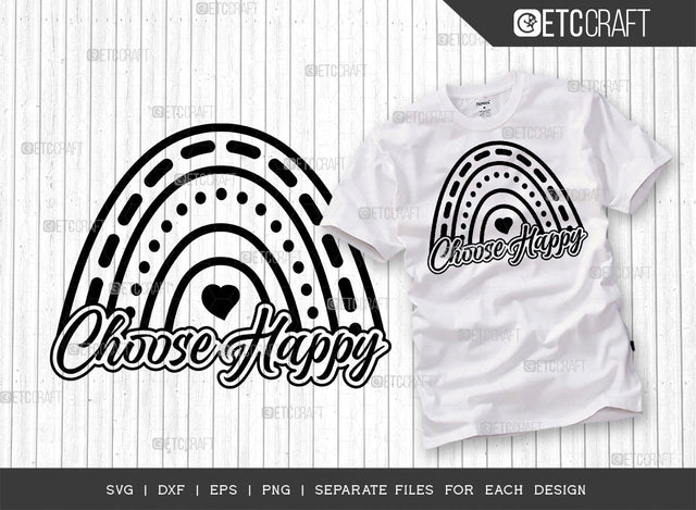 Choose Happy SVG Cut File | Happiness Svg | Inspirational Svg | Positive Svg | Self Love Svg | Motivational Svg | Motivational Quote Design | ETC T00049 SVG ETC Craft 