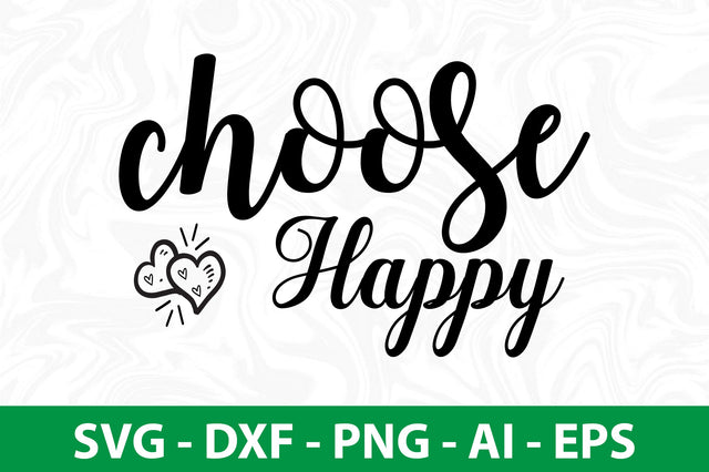 choose happy SVG SVG nirmal108roy 