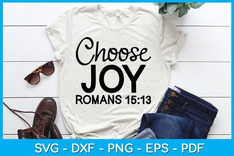 Choose Joy Romans 15:13 SVG T-Shirt Design SVG Creativedesigntee 