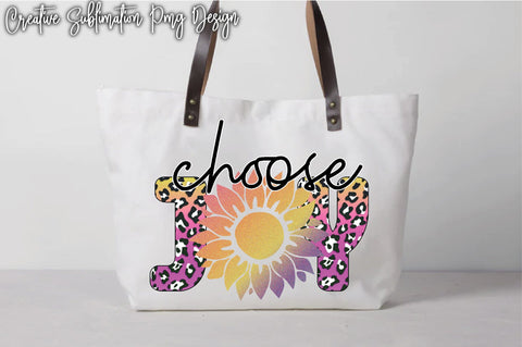 Choose Joy Sublimation Creativeart88 