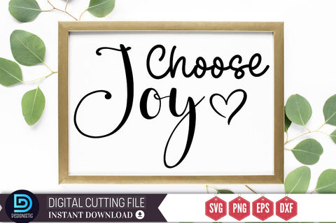 Choose joy SVG SVG DESIGNISTIC 