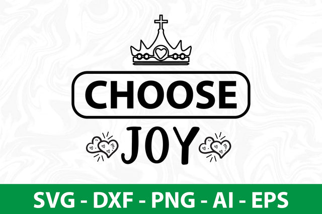 CHOOSE JOY svg SVG nirmal108roy 