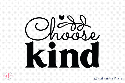 Choose Kind SVG, Anti Bullying SVG SVG CraftLabSVG 