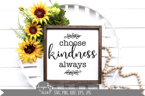 Choose Kindness Always SVG Designs by Jolein 
