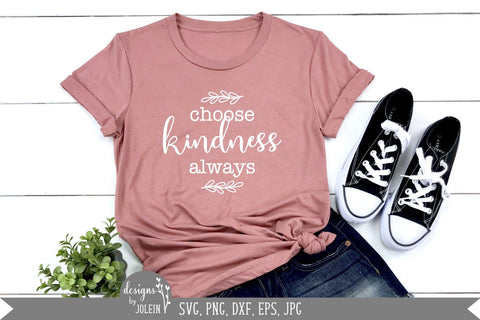 Choose Kindness Always SVG Designs by Jolein 