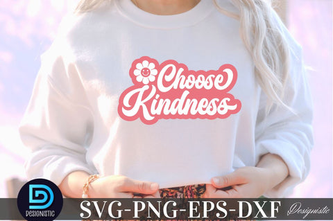 choose kindness, Mental Health SVG SVG DESIGNISTIC 