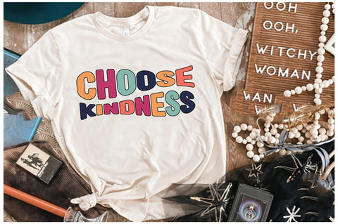 Choose Kindness Retro Sublimation Sublimation Jagonath Roy 