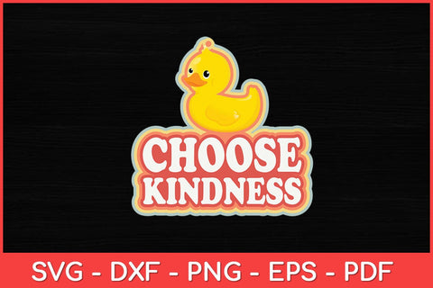 Choose Kindness Rubber Duck Rainbow Svg Design SVG artprintfile 