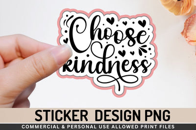 Choose kindness Sublimation PNG Sublimation Regulrcrative 
