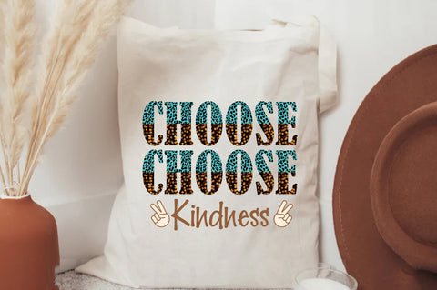 Choose Kindness Sublimation Sublimation Jagonath Roy 