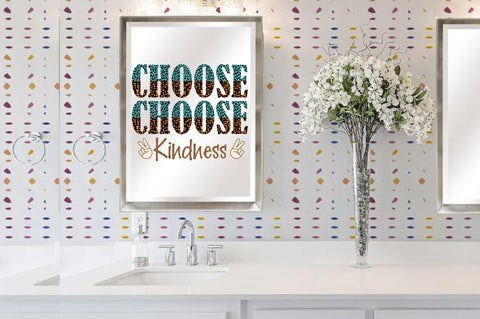 Choose Kindness Sublimation Sublimation Jagonath Roy 