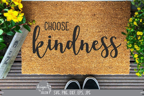 Choose Kindness svg, Farmhouse SVG, png, eps, jpeg, dxf, sublimation SVG Designs by Jolein 