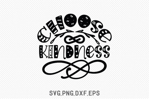 Choose Kindness SVG SVG Creativeart88 