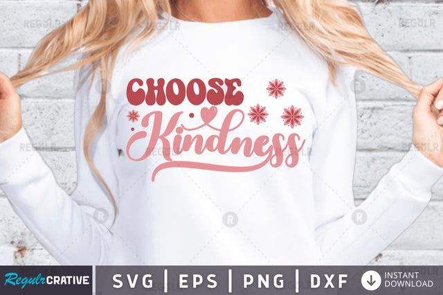 Choose kindness SVG SVG Regulrcrative 