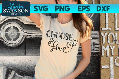 Choose Love SVG Cut File SVG Laura Swanson Design 