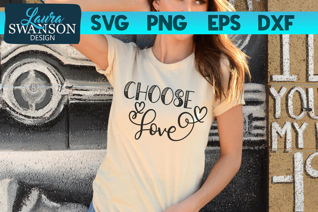 Choose Love SVG Cut File SVG Laura Swanson Design 