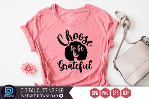 Choose to be grateful SVG SVG DESIGNISTIC 