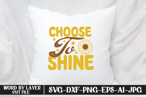 Choose to Shine SVG CUT FILE SVG MStudio 