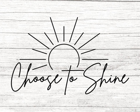 Choose to Shine svg , png file trendy womens shirt svg cricut quote tshirt svg frame quote design svg woman tee svg summer boho shirt svg SVG Fauz 