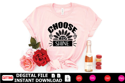 Choose To Shine SVG Shahin alam 