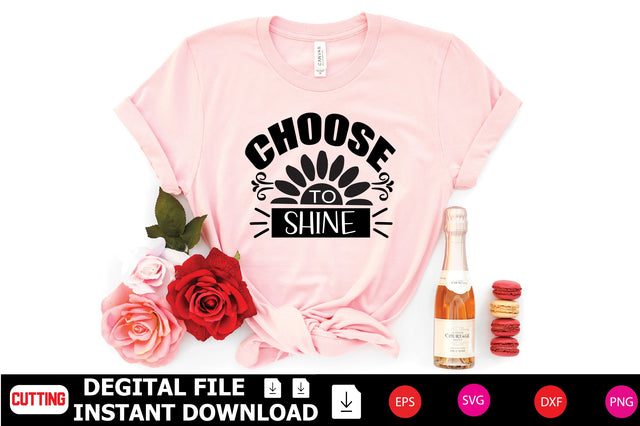 Choose To Shine SVG Shahin alam 