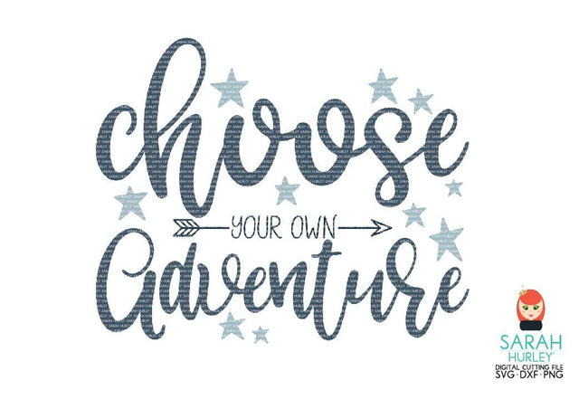 Choose Your Own Adventure SVG Sarah Hurley 